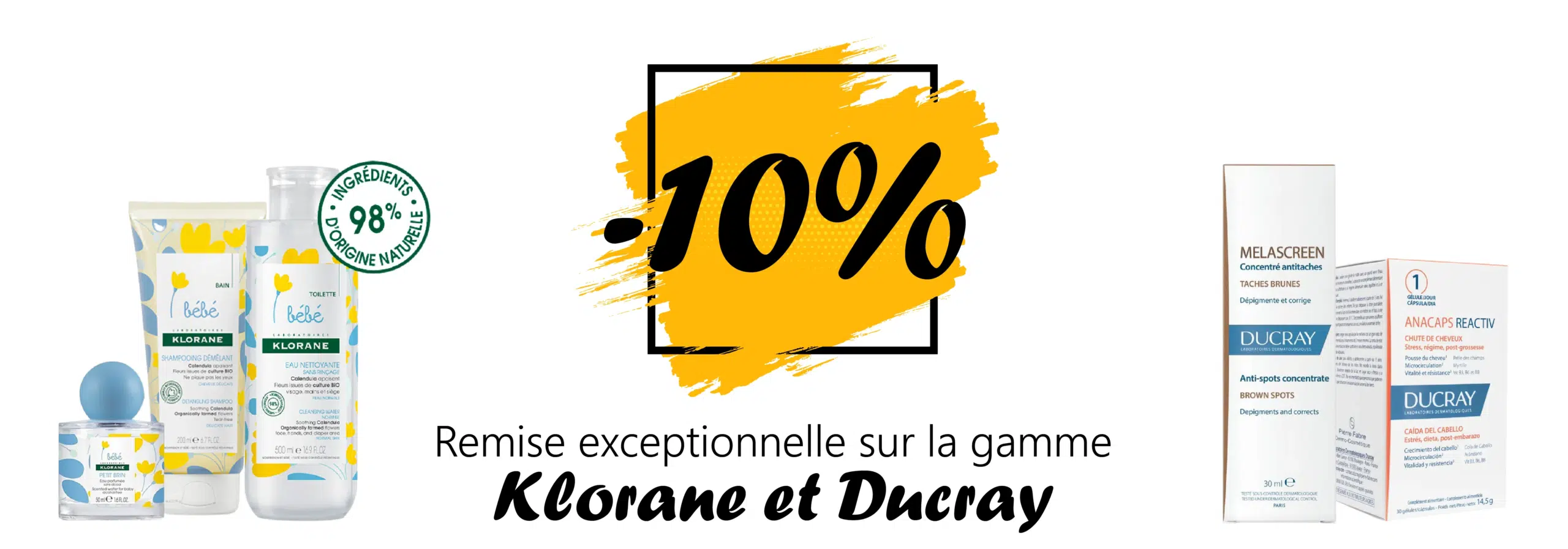 Bannière promotionnelle d'Univers Cosmetix présentant les soins Klorane et Ducray avec un splash jaune soulignant "-10%". Le texte se lit comme suit : "Remise exceptionnelle sur la gamme Klorane et Ducray" : "Remise exceptionnelle sur la gamme Klorane et Ducray". Insigne vert : "98% d'origine naturelle". Dakar