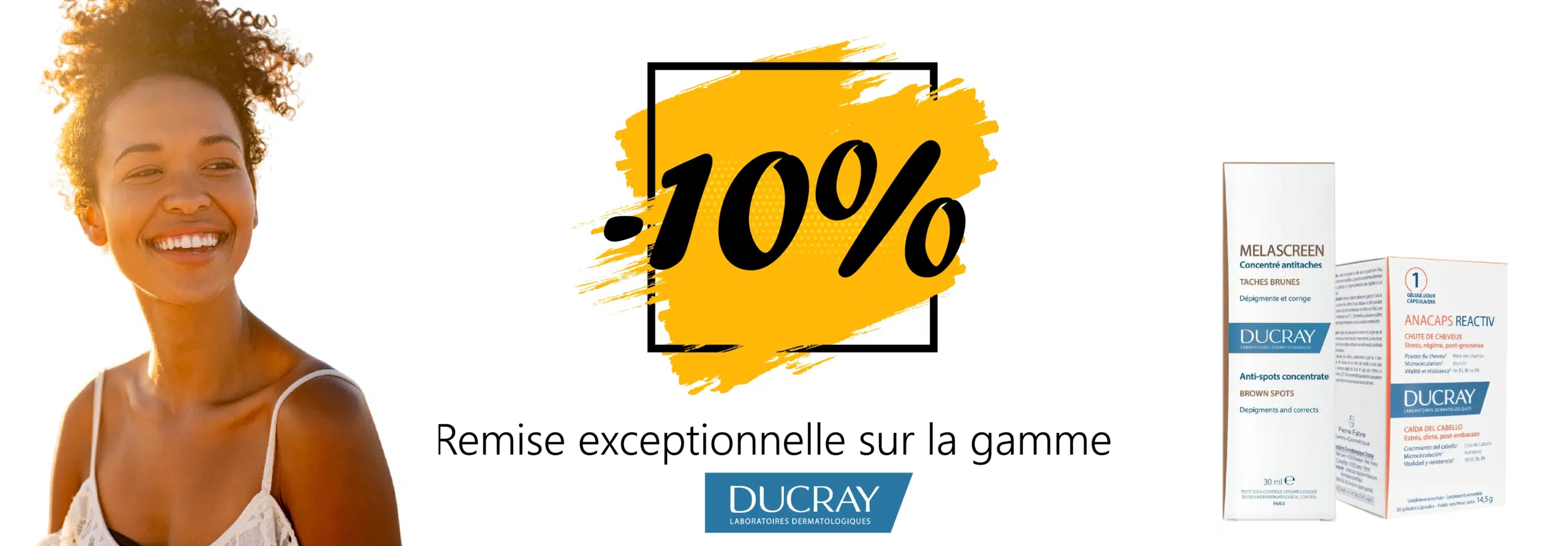 Une femme souriante se trouve à gauche. Au centre, une éclaboussure de peinture jaune avec "-10%" en caractères noirs gras. À droite, deux boîtes de produits de soin Ducray. Le texte ci-dessous indique "Remise exceptionnelle sur la gamme DUCRAY chez Univers Cosmetix. Dakar