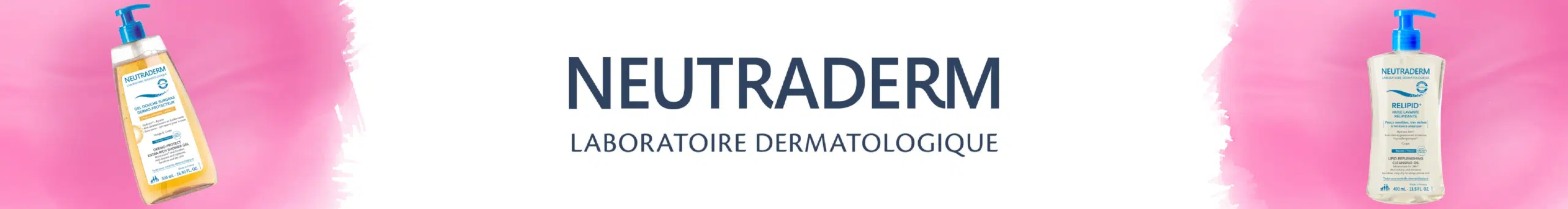 Une bannière avec "Neutraderm Laboratoire Dermatologique" au centre, flanquée de flacons pompes de produits de soin Neutraderm d'Univers Cosmetix, le tout sur un fond rose. Dakar