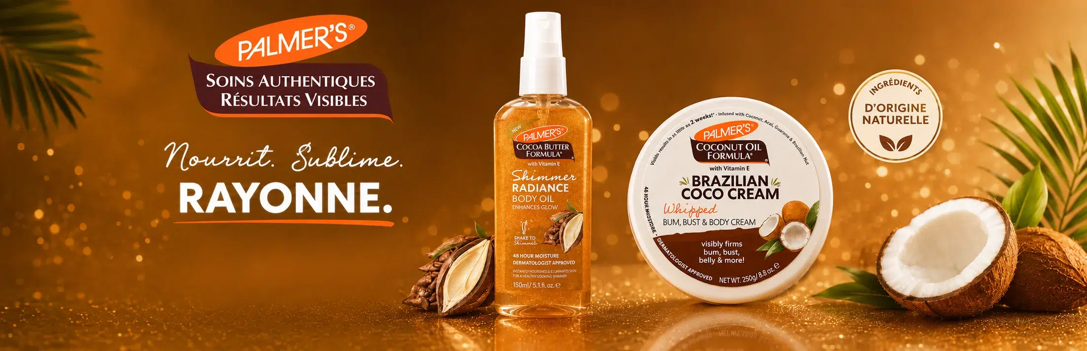 PALMERS-produits-vergetures-dakar-universcosmetix Le spray corporel à l'huile de Palmer et la crème à la noix de coco brésilienne sont mis en valeur, accompagnés de noix de coco et de feuilles de palmier, sur un fond doré. Le texte en français met en avant les résultats visibles et l'origine naturelle des produits, reflétant ainsi l'accent mis par Univers Cosmetix sur la nutrition et l'éclat. Dakar