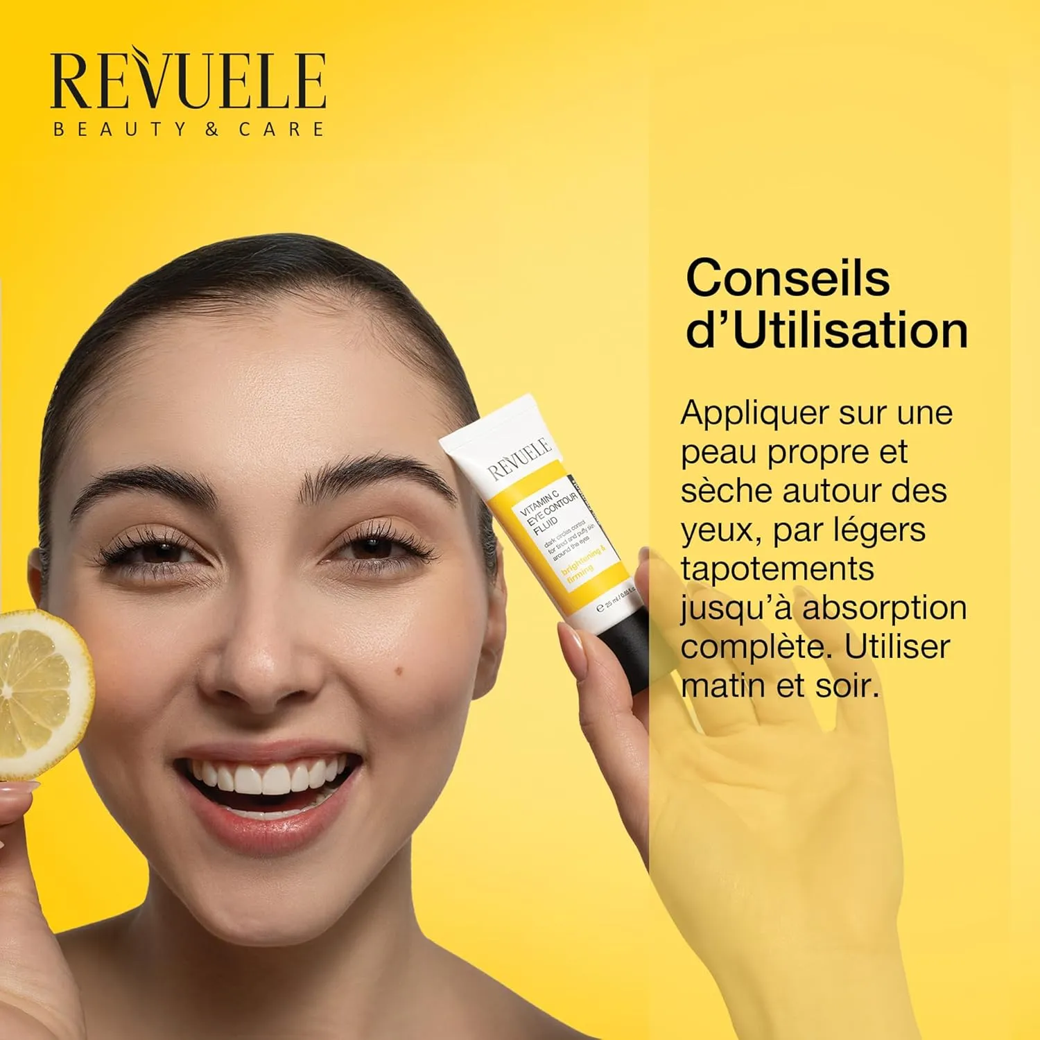 Une femme souriante tient une rondelle de citron et un tube de 25 ml de « Revuele Contour des Yeux Vitamine C et Caféine Anti-Cernes et Anti-Poches ». Des instructions en français pour l'application sur le contour des yeux apparaissent sur un fond jaune vif. Dakar